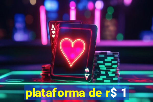 plataforma de r$ 1